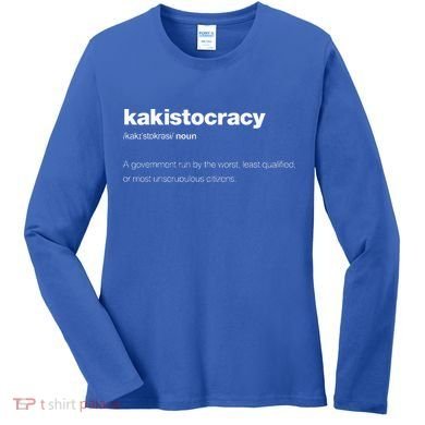 The Word Kakistocracy With A Dictionary Women's Long Sleeve Shirt