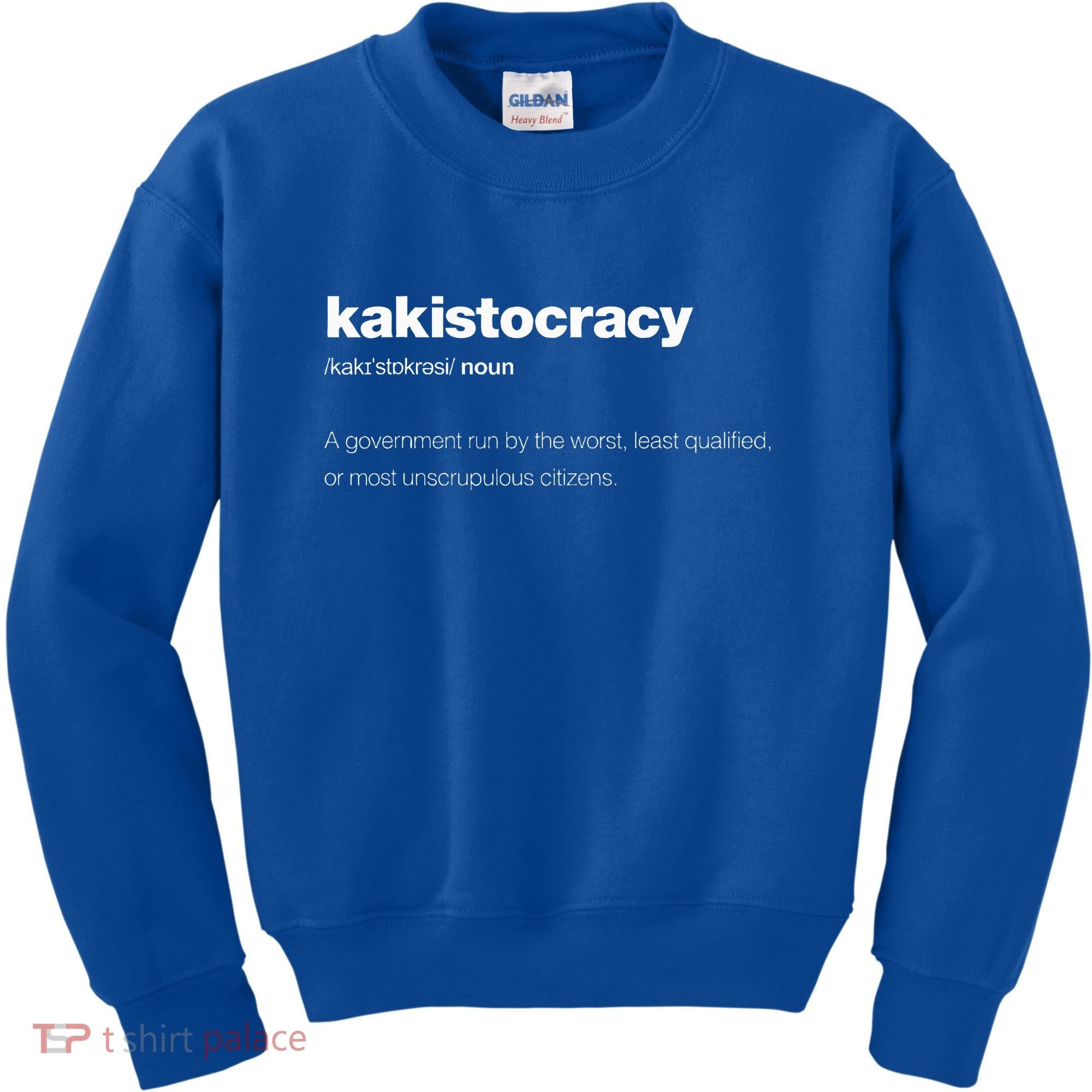 The Word Kakistocracy With A Dictionary Kids Sweatshirt