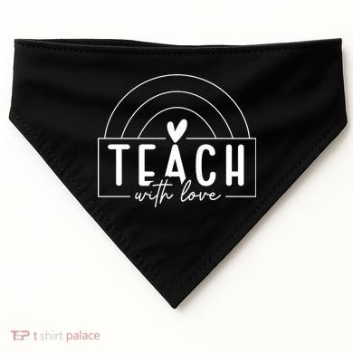 Teach With Love Heart USA-Made Doggie Bandana
