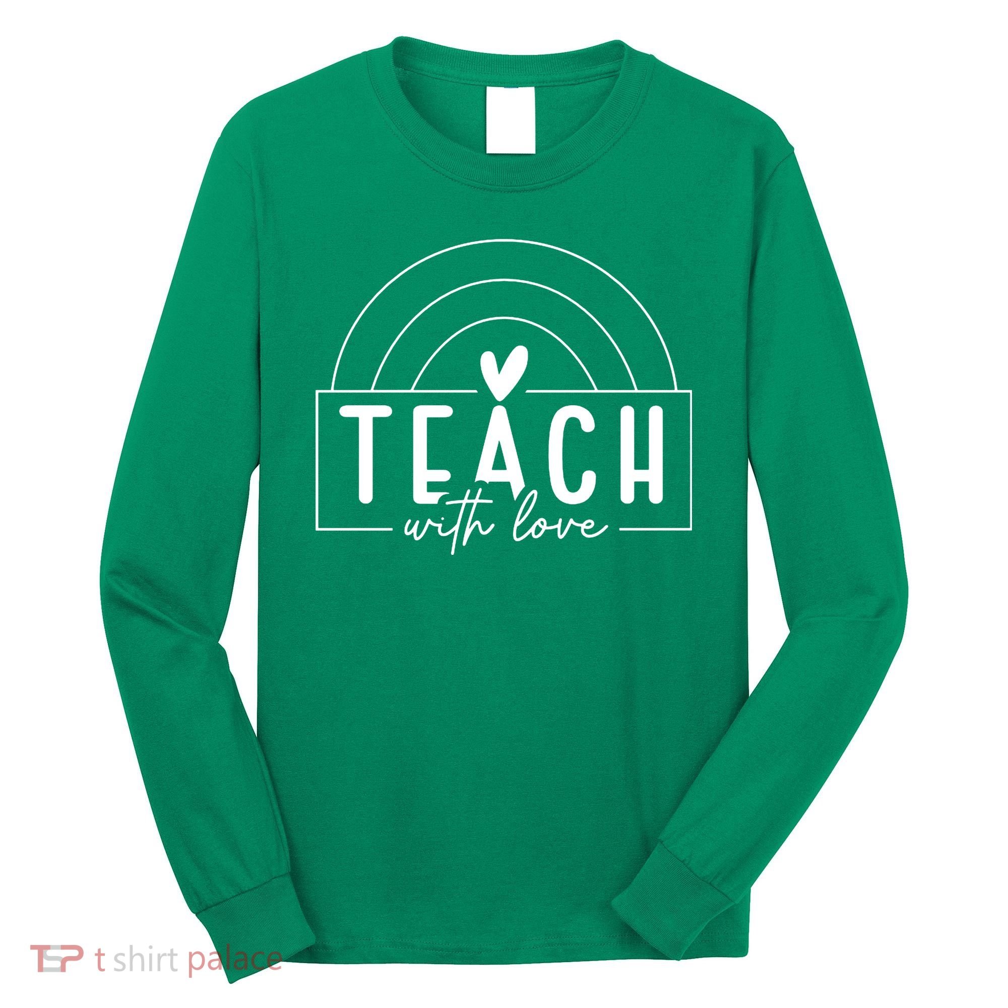 Teach With Love Heart Long Sleeve Shirt