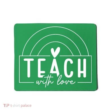 Teach With Love Heart Mousepad