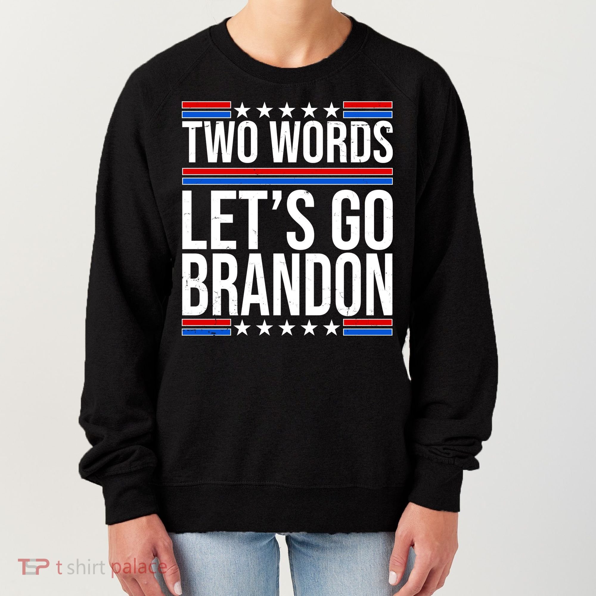 Two Words Let's Go Brandon Women's Sweatshirt