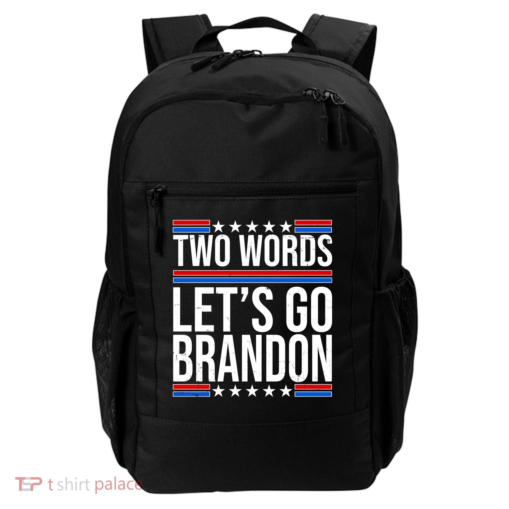 Two Words Let's Go Brandon Backpack