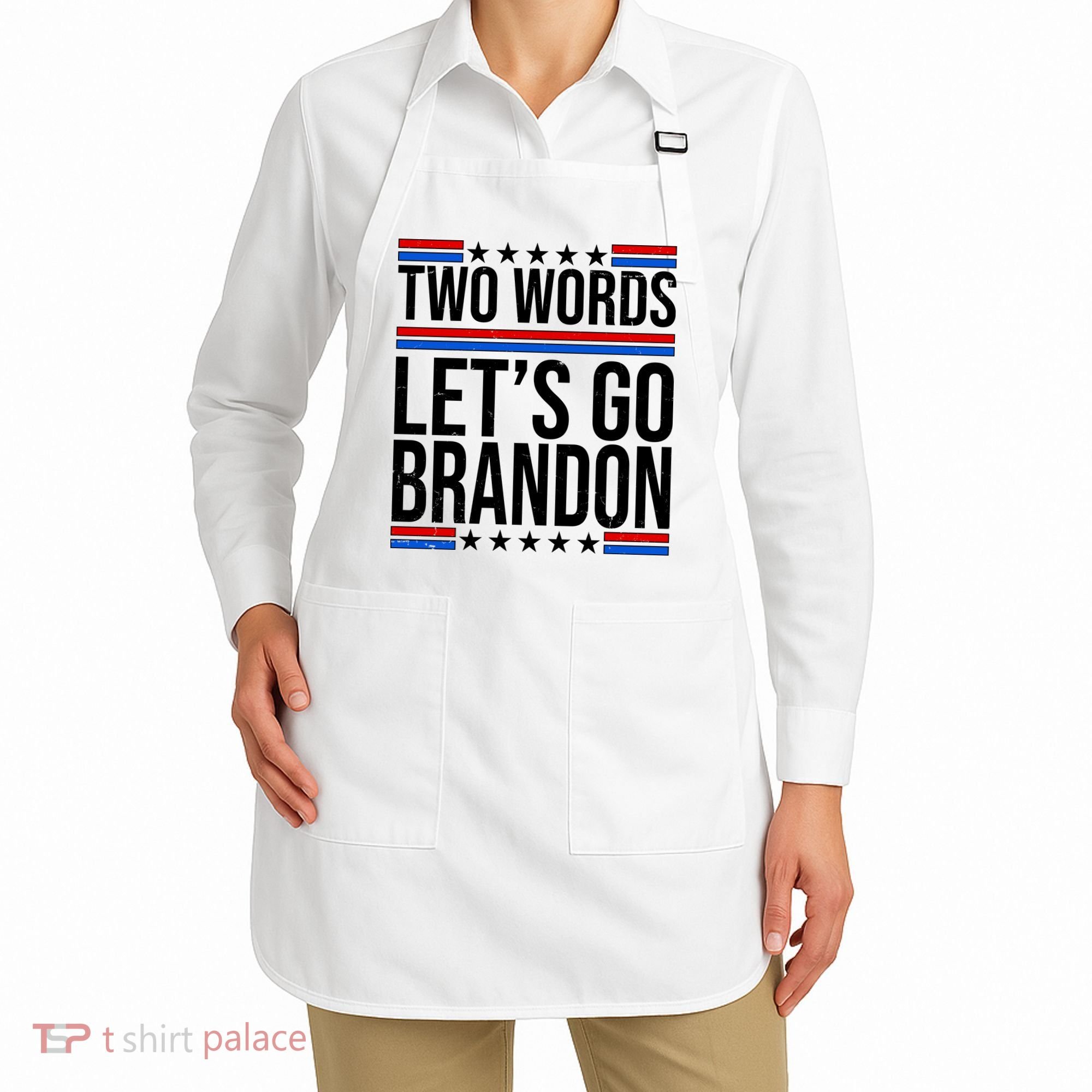 Two Words Let's Go Brandon Apron