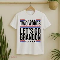 Two Words Let's Go Brandon T-Shirt thumb 2