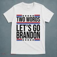 Two Words Let's Go Brandon T-Shirt thumb 5