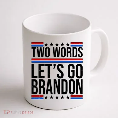 Two Words Let's Go Brandon Coffee Mug back