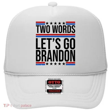 Two Words Let's Go Brandon Hat