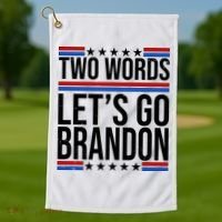 Two Words Let's Go Brandon Golf Towel thumb 1