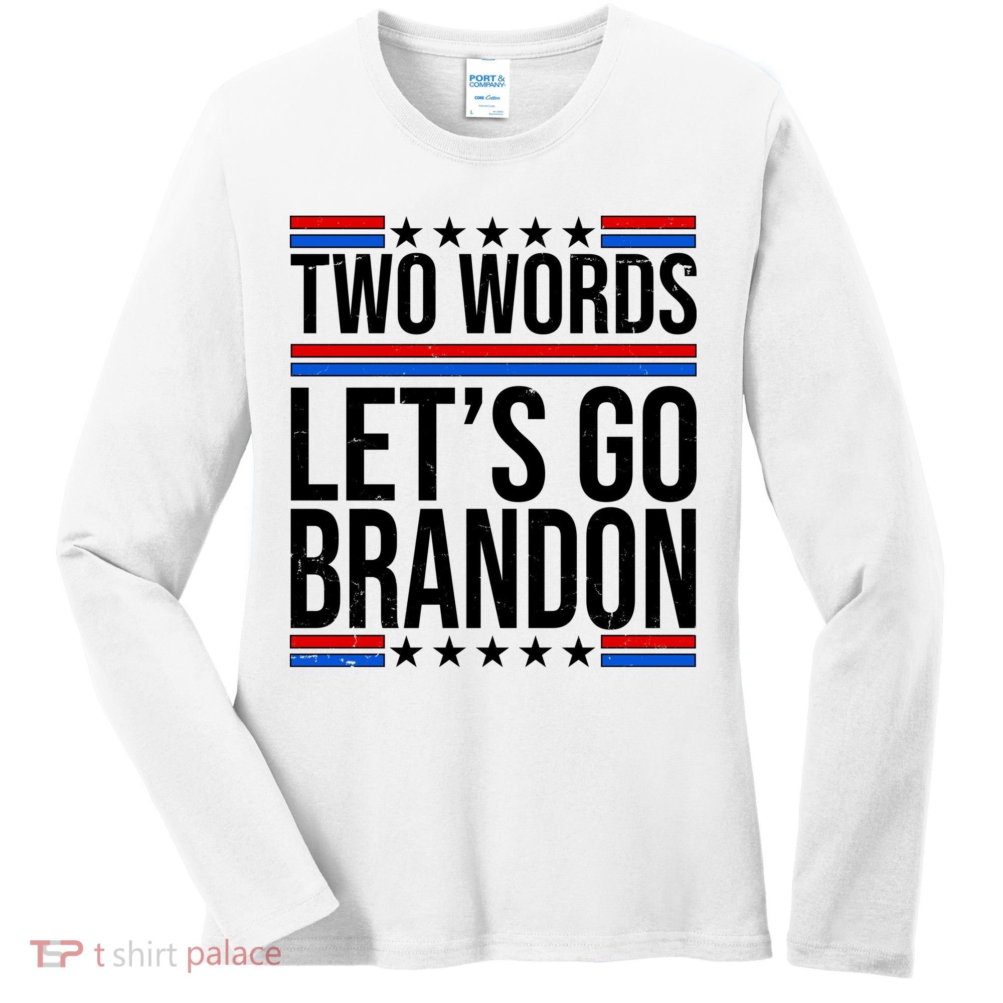 Two Words Let's Go Brandon Women's Long Sleeve Shirt