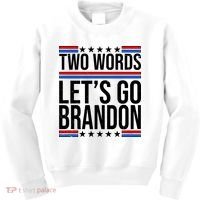 Two Words Let's Go Brandon Kids Sweatshirt thumb 0