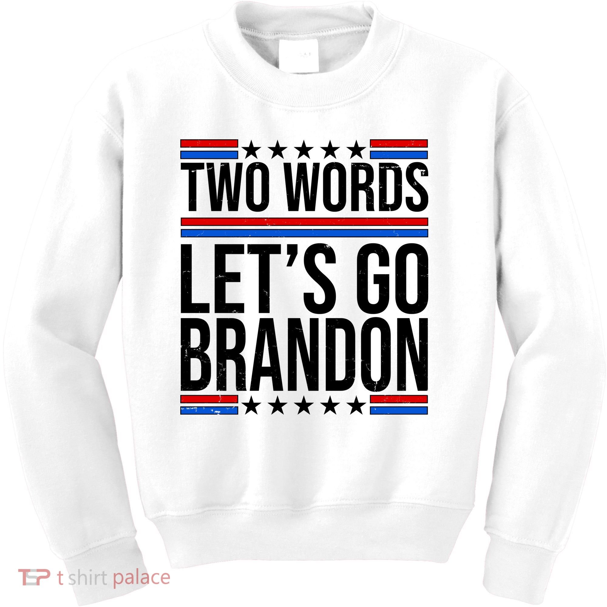 Two Words Let's Go Brandon Kids Sweatshirt