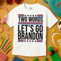 Two Words Let's Go Brandon Kids T-Shirt thumb 3