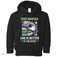 Trout Whisperer Life Is Better At The River Fly Fishing Toddler Hoodie thumb 0