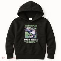 Trout Whisperer Life Is Better At The River Fly Fishing Kids Hoodie thumb 0