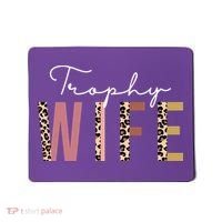 Trophy Wife Leopard Print Mousepad thumb 0