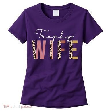 Trophy Wife Leopard Print Women's T-Shirt