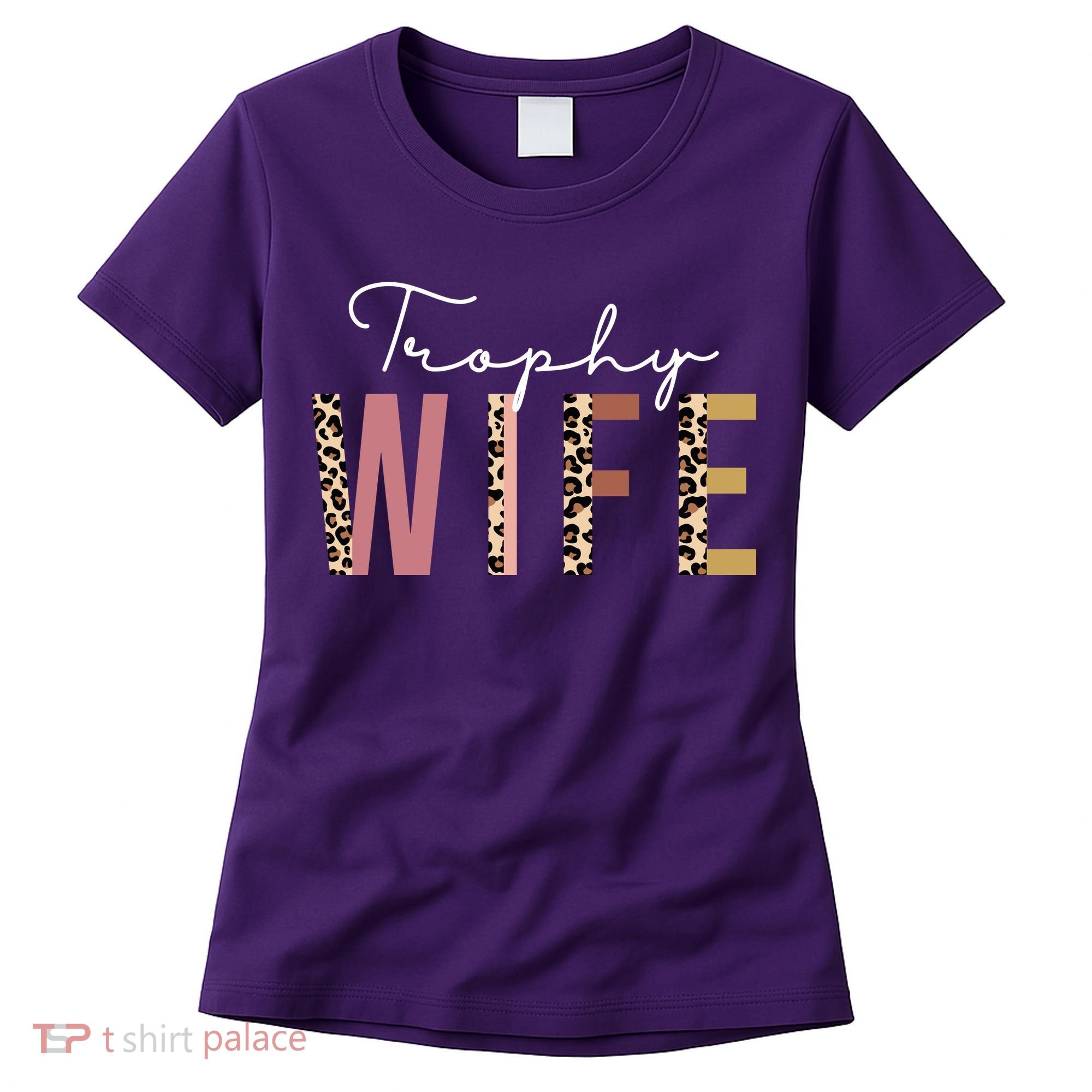 Trophy Wife Leopard Print Women's T-Shirt