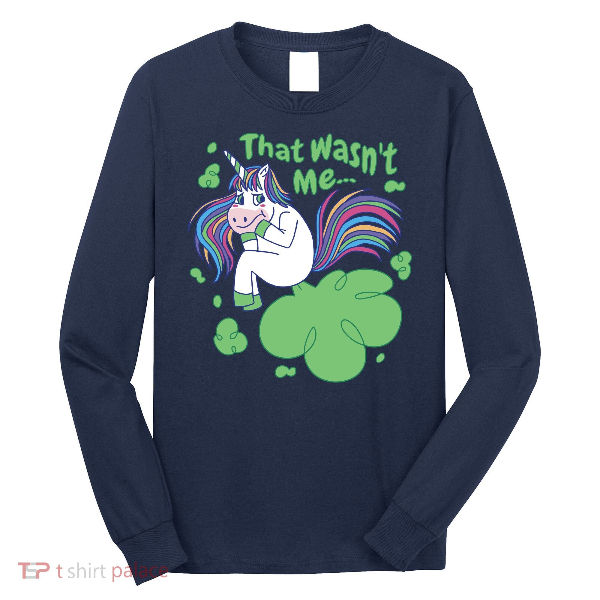 That Wasn't Me Funny Unicorn Farting Long Sleeve Shirt