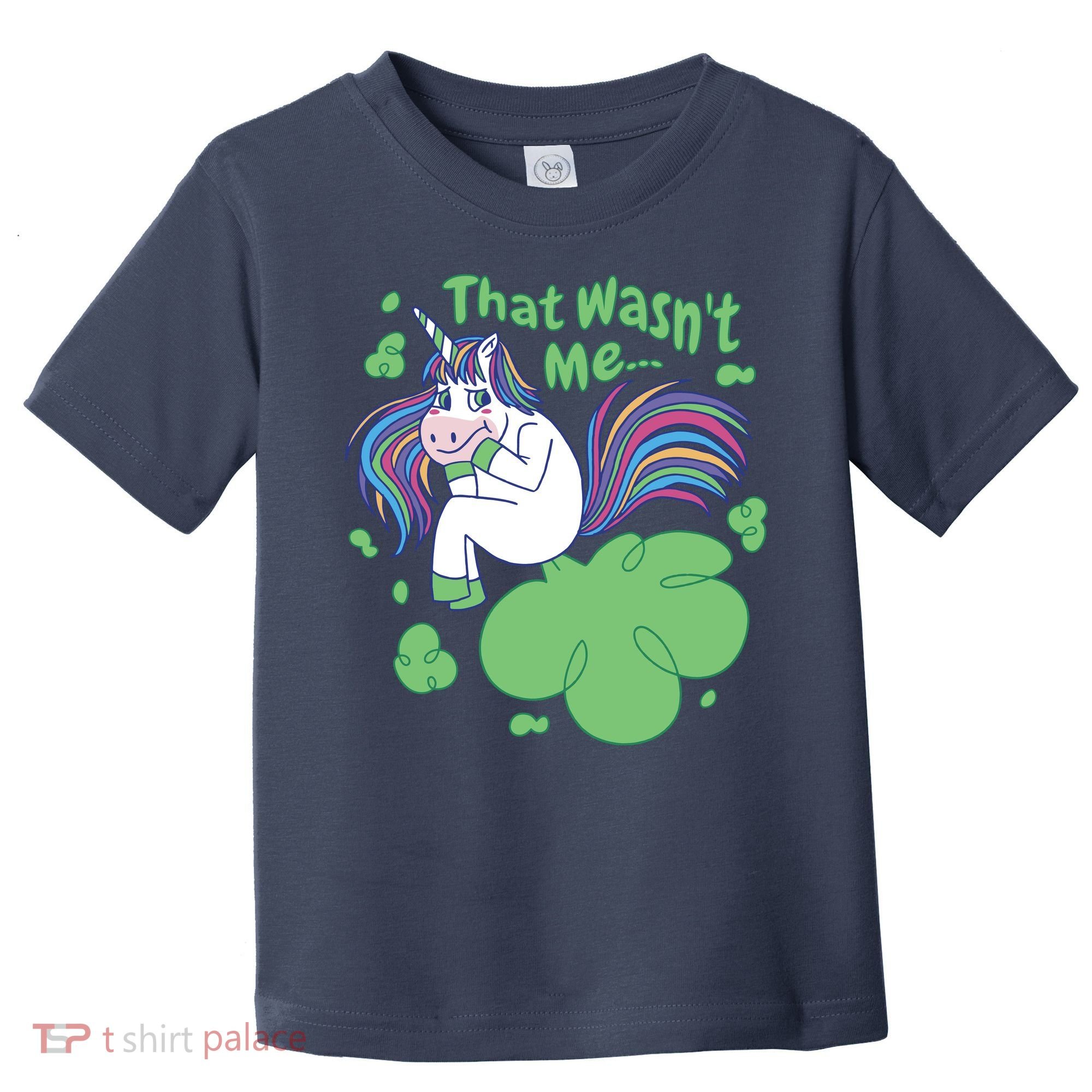 That Wasn't Me Funny Unicorn Farting Toddler T-Shirt