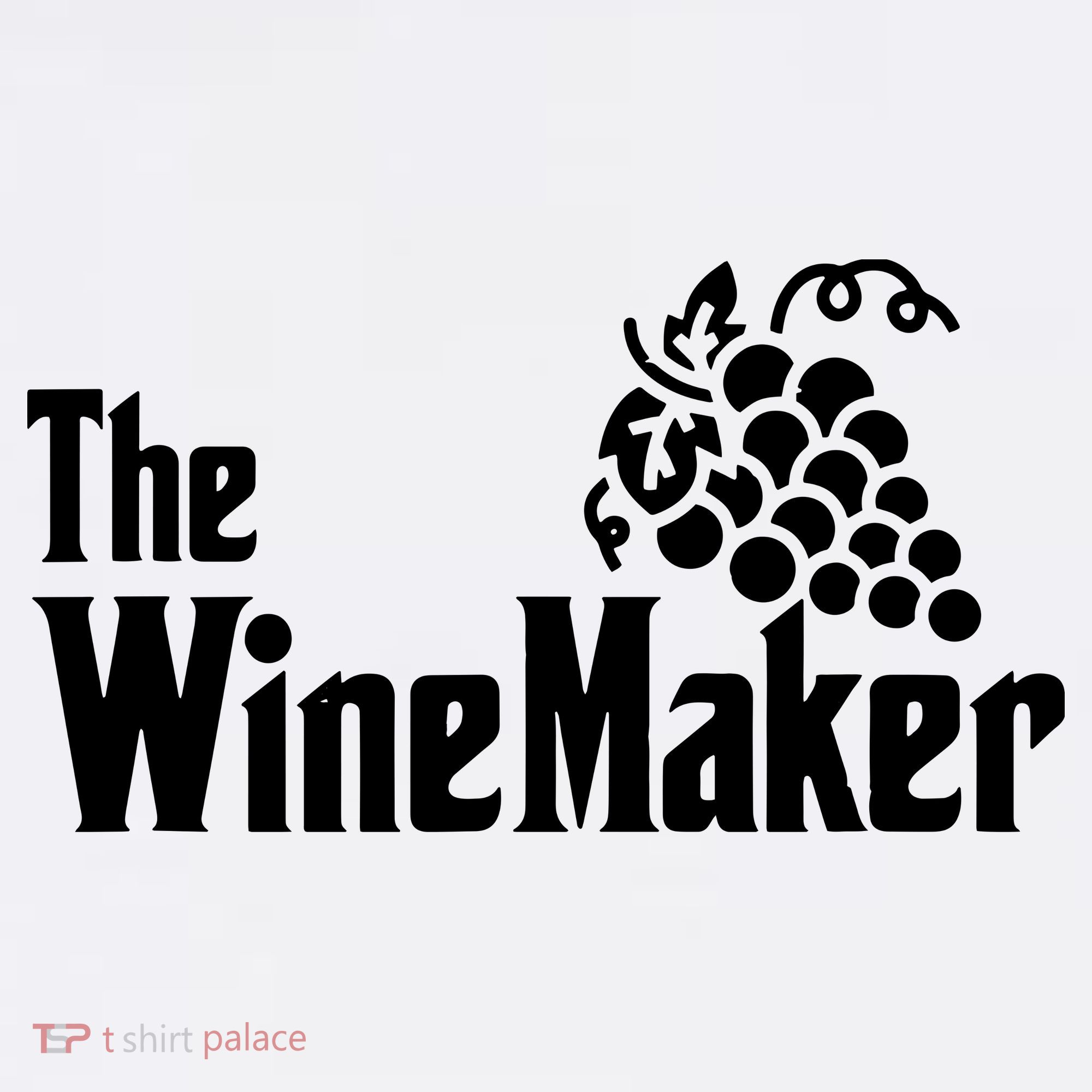 The Wine Maker Vinyard Winery Wine Making Grapes Winemaker T-Shirt