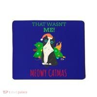 That Wasn't Me Meowy Catmas Funny Cat Cute Christmas Gift Mousepad thumb 0