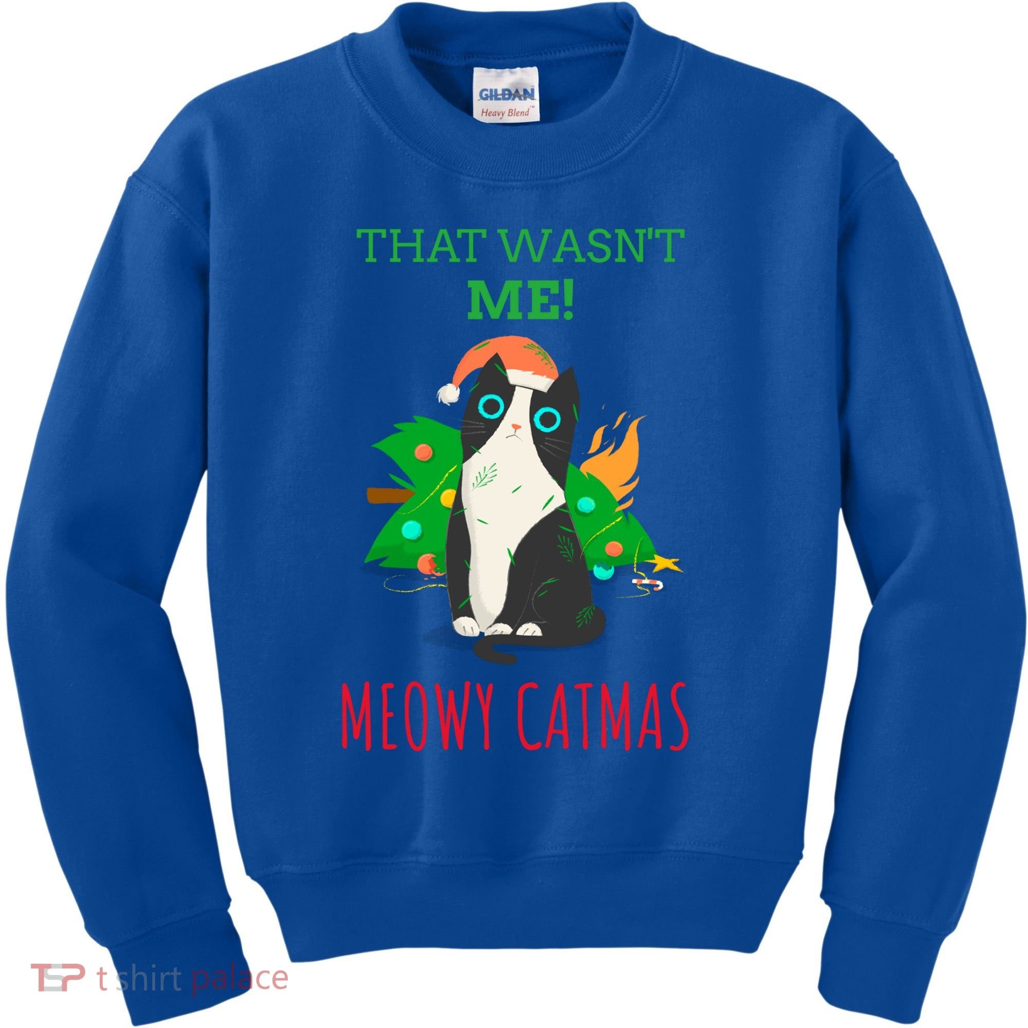 That Wasn't Me Meowy Catmas Funny Cat Cute Christmas Gift Kids Sweatshirt