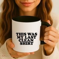 This Was My Last Clean Coffee Mug thumb 3