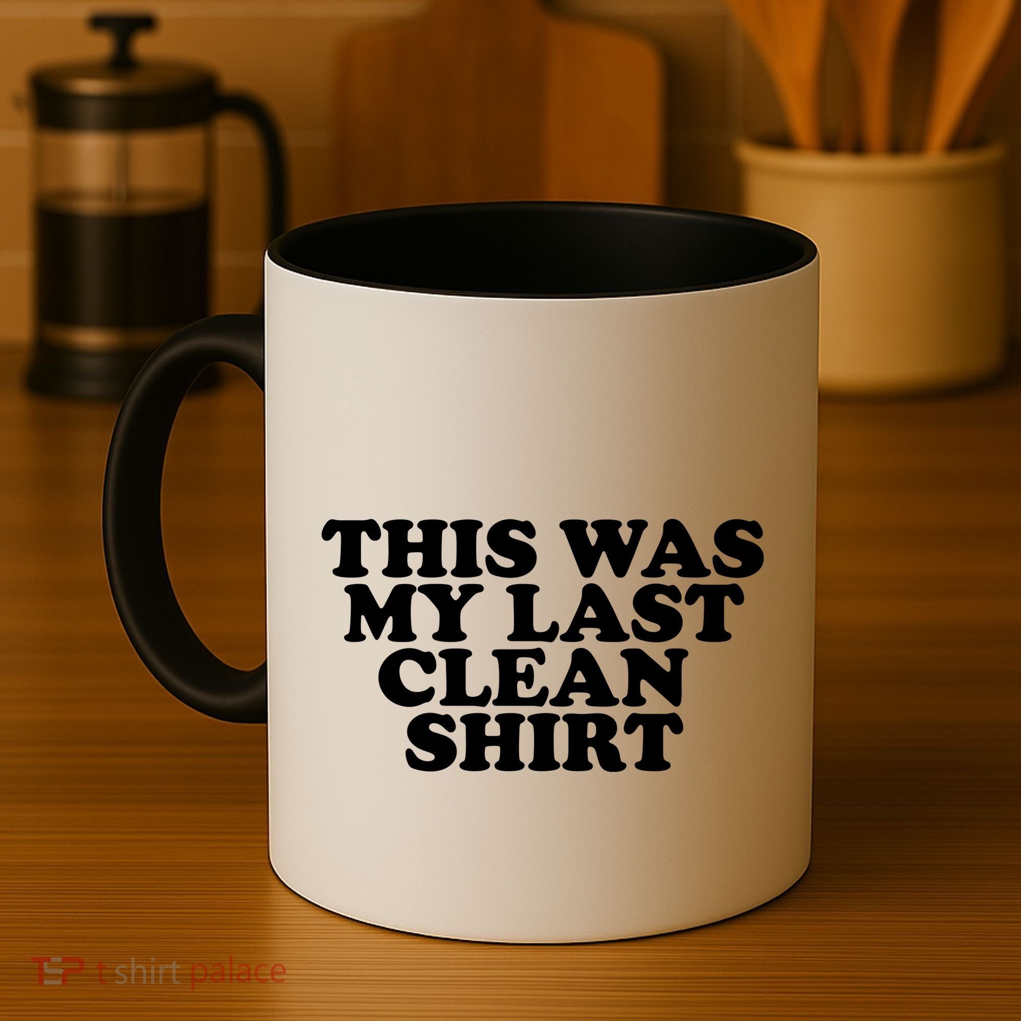 This Was My Last Clean Coffee Mug