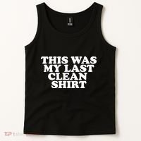 This Was My Last Clean Tank Top thumb 2