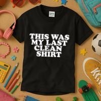 This Was My Last Clean Kids T-Shirt thumb 3