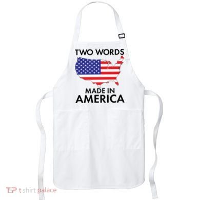 Two Words Made In America Apron