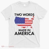 Two Words Made In America T-Shirt thumb 0