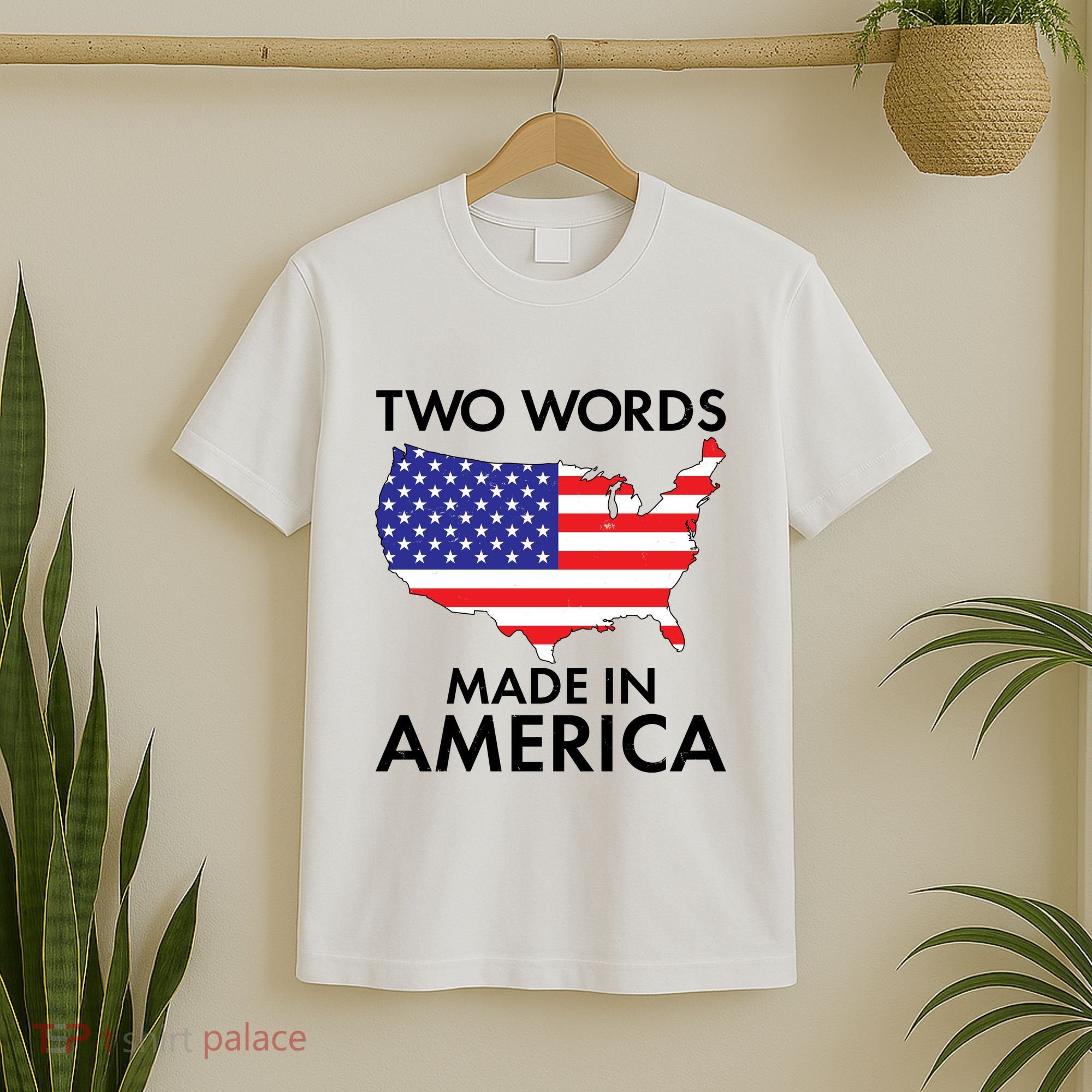 Two Words Made In America T-Shirt