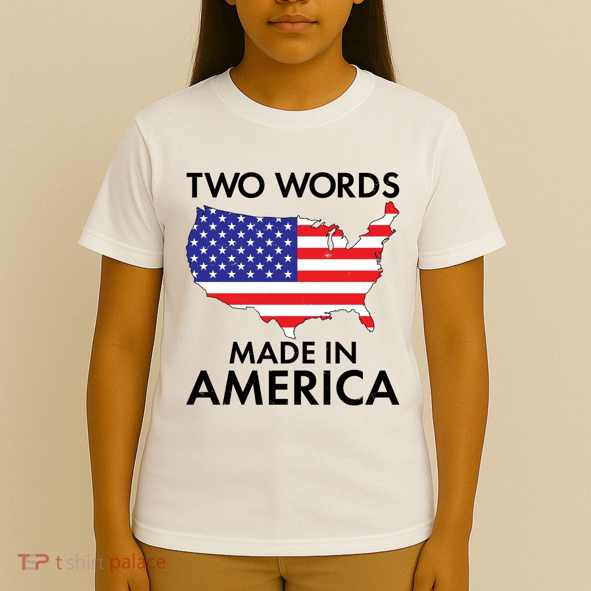 Two Words Made In America T-Shirt