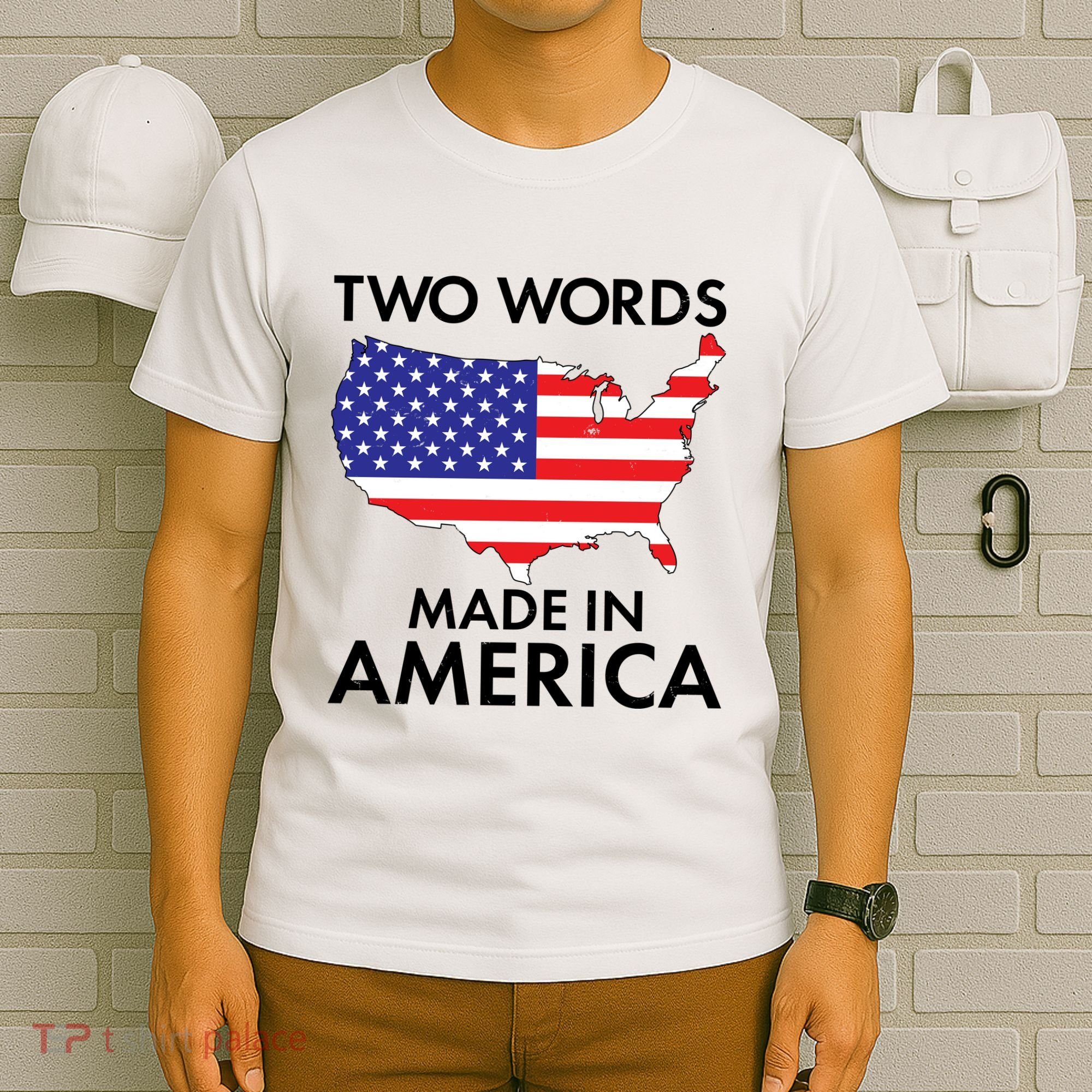 Two Words Made In America T-Shirt