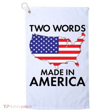 Two Words Made In America Golf Towel