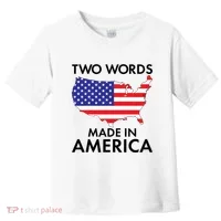 Two Words Made In America Toddler T-Shirt thumb 0
