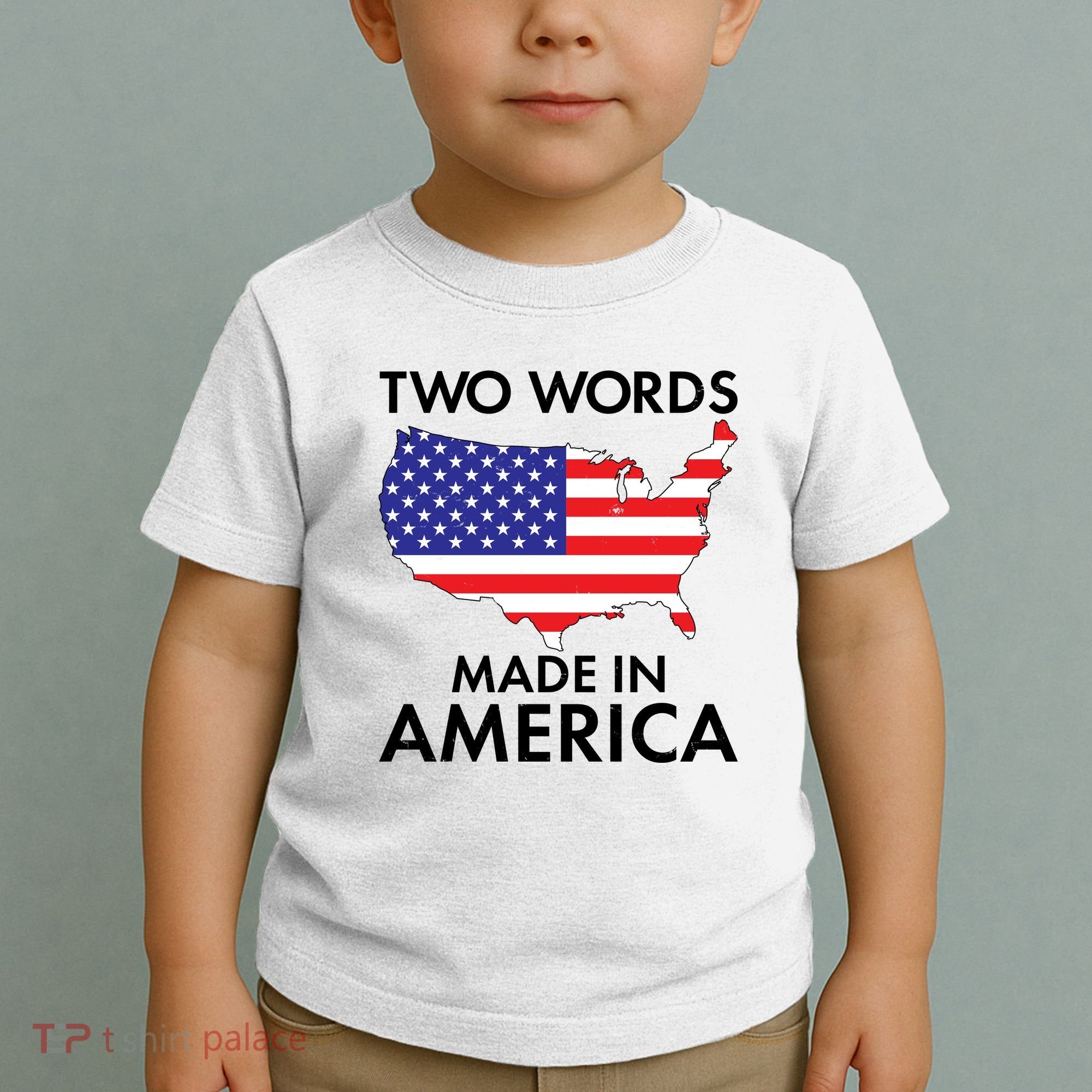 Two Words Made In America Toddler T-Shirt