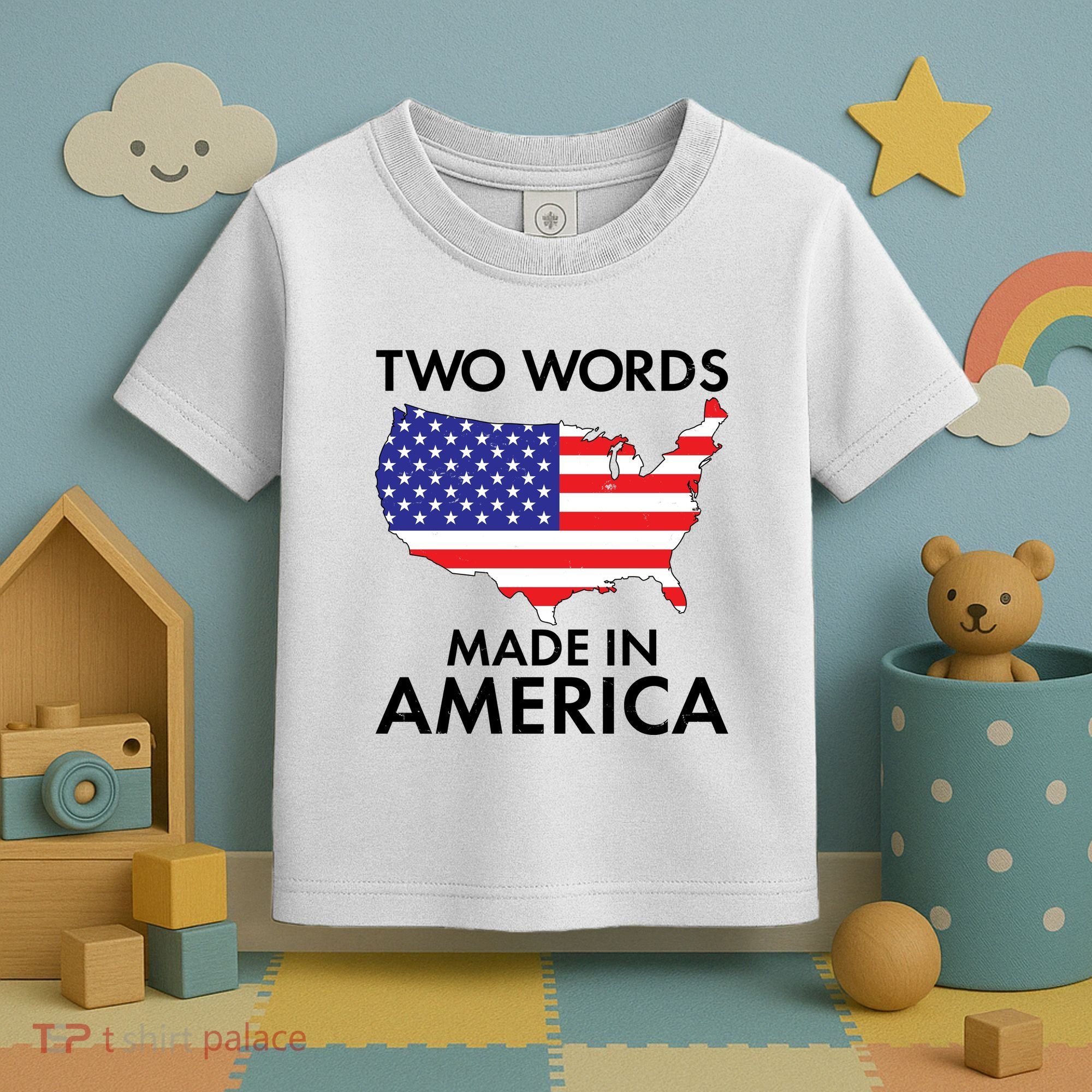 Two Words Made In America Toddler T-Shirt