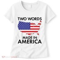 Two Words Made In America Women's T-Shirt thumb 0