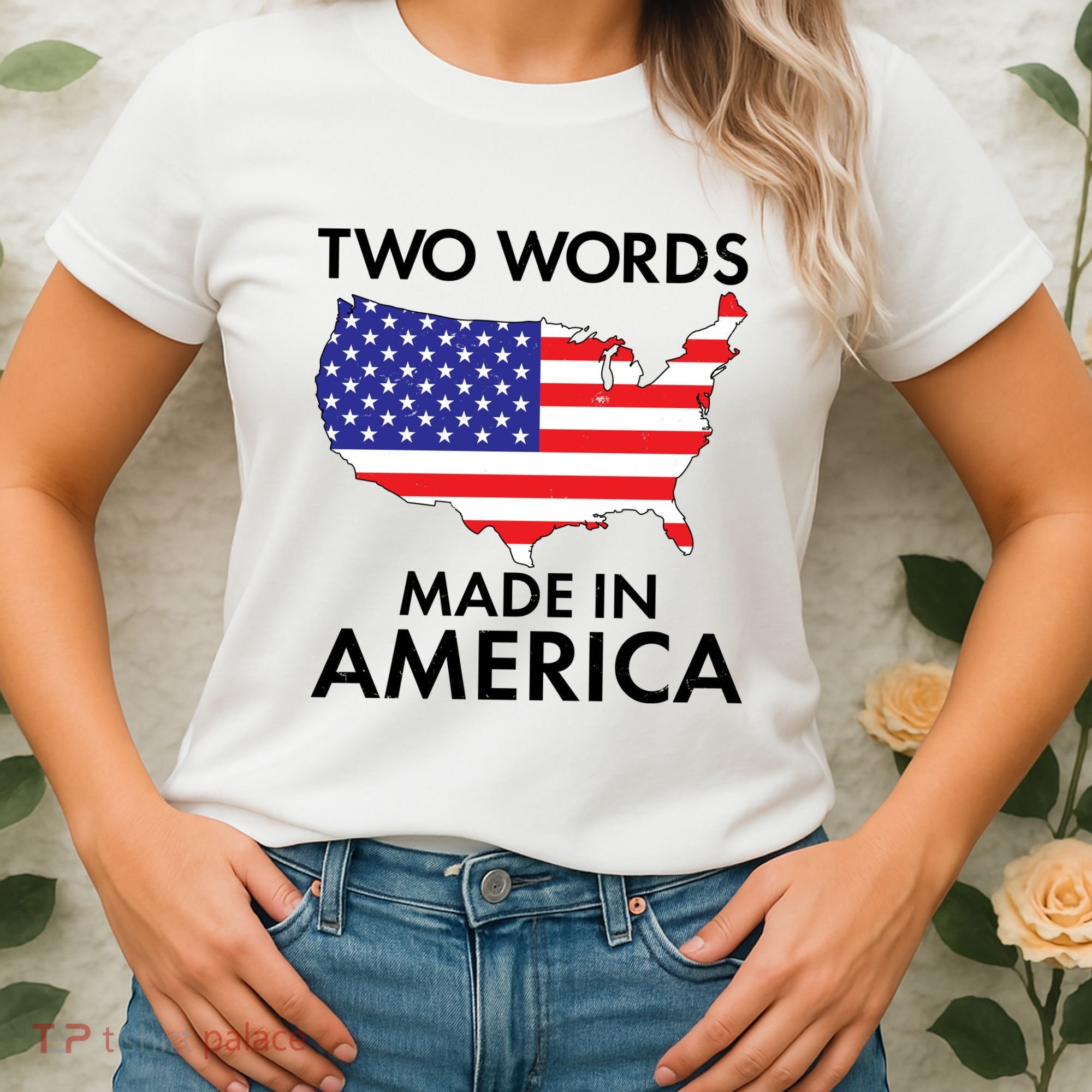 Two Words Made In America Women's T-Shirt
