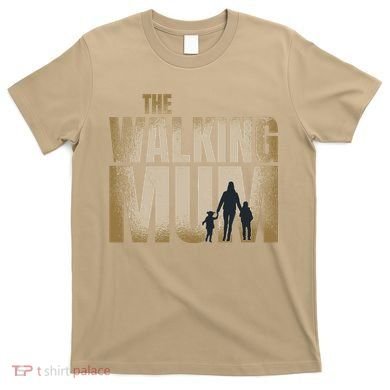 The Walking Mum T-Shirt