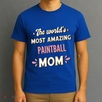 The World's Most Amazing Paintball Mom Gift T-Shirt thumb 3