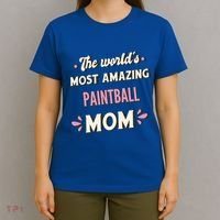 The World's Most Amazing Paintball Mom Gift T-Shirt thumb 4