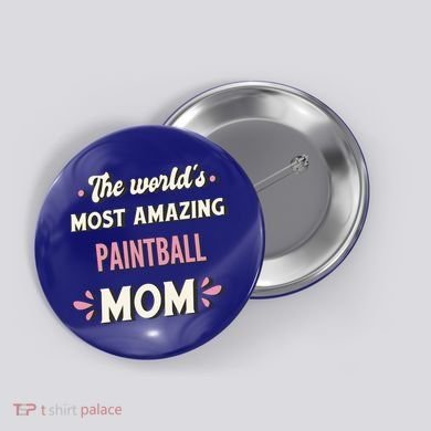 The World's Most Amazing Paintball Mom Gift Button