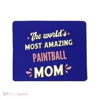 The World's Most Amazing Paintball Mom Gift Mousepad thumb 0