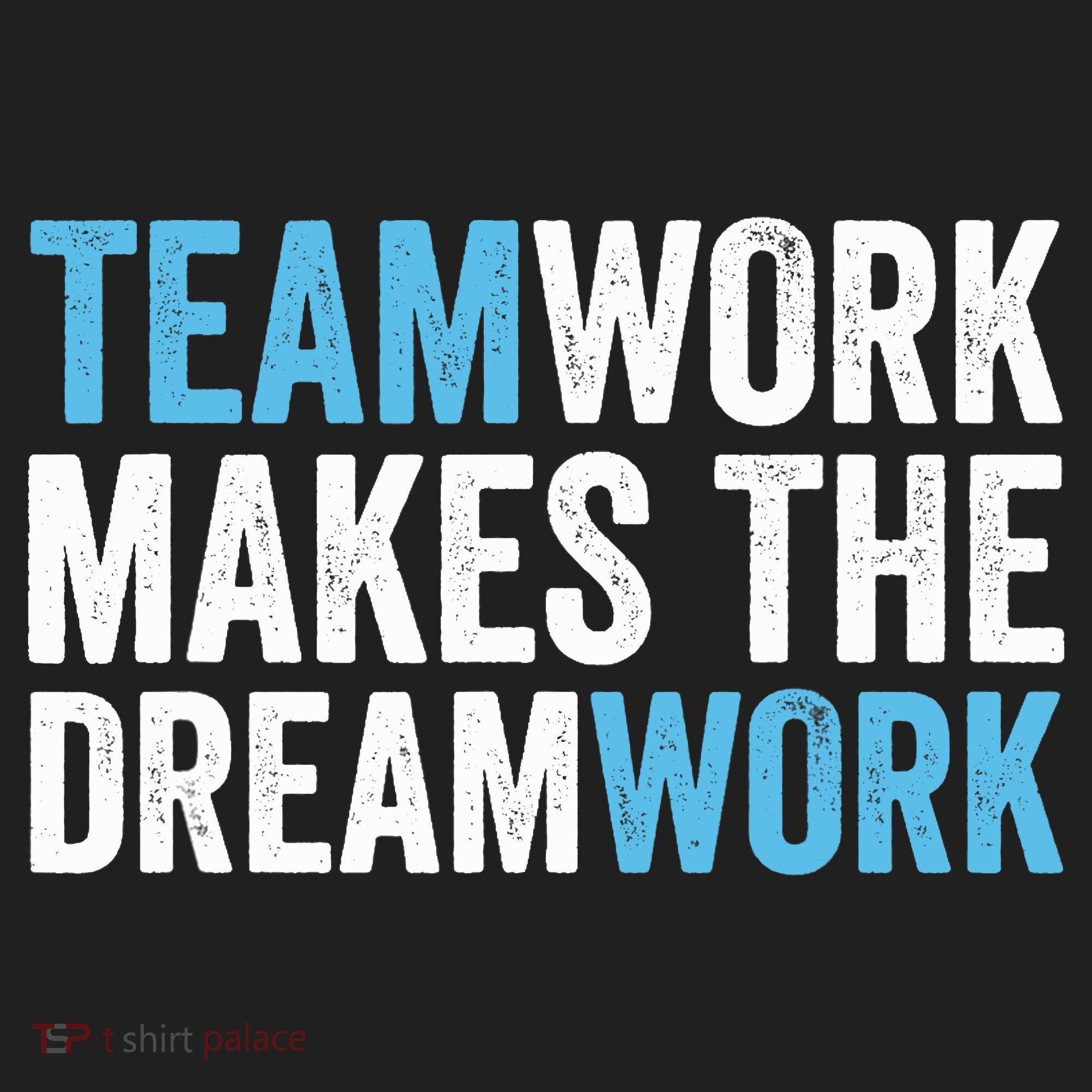 Team Work Makes The Dream Work | Teamwork Women's Sweatshirt