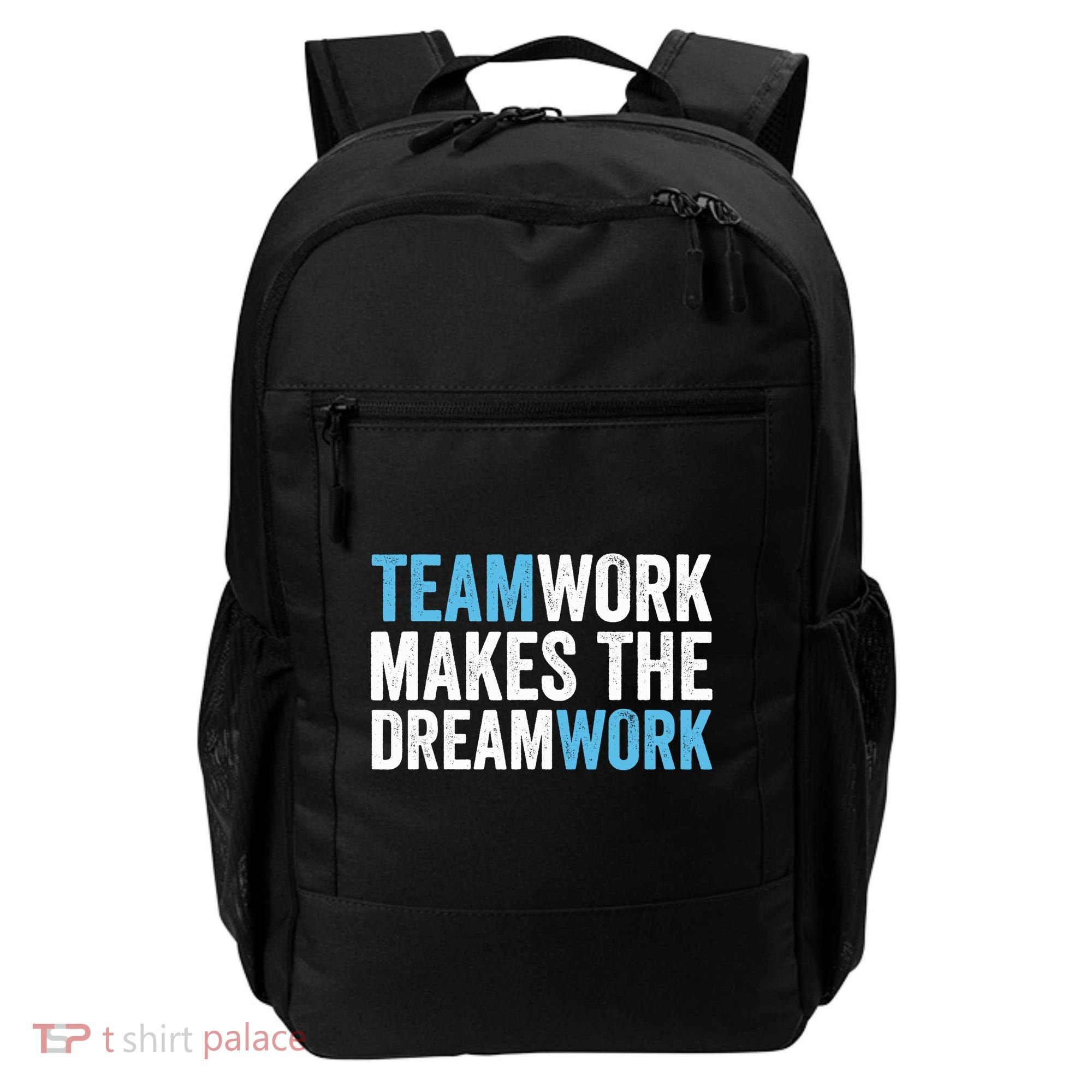 Team Work Makes The Dream Work | Teamwork Backpack
