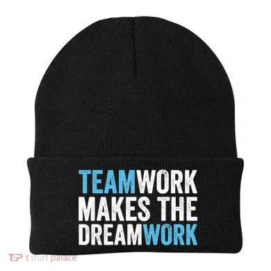 Team Work Makes The Dream Work | Teamwork Beanie